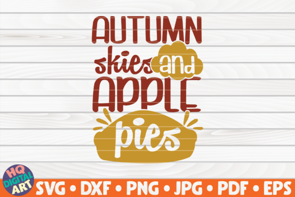 Autumn Skies and Apple Pies SVG