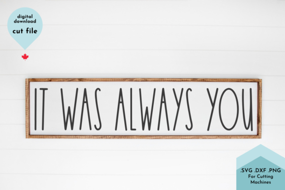 It Was Always You Farmhouse SVG Cut File Review