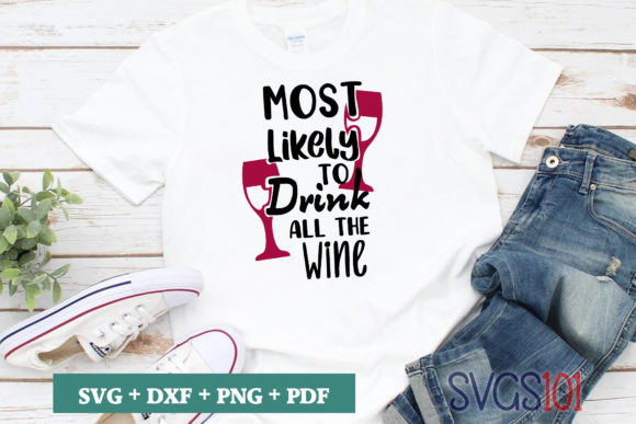 Most Likely to Drink All the Wine SVG