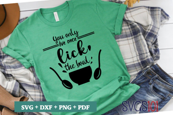 You Only Live Once Lick the Bowl SVG Review